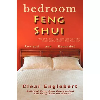 Bedroom Feng Shui: Revised Edition