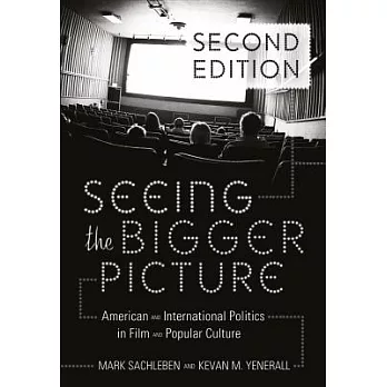 Seeing the Bigger Picture: American and International Politics in Film and Popular Culture