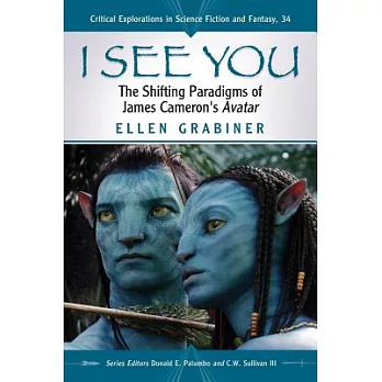 I See You: The Shifting Paradigms of James Cameron’s Avatar
