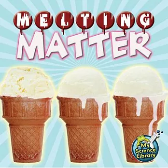 Melting matter /