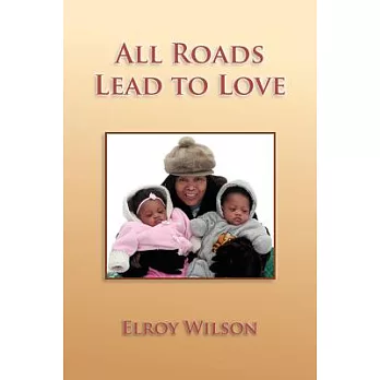 All Roads Lead to Love