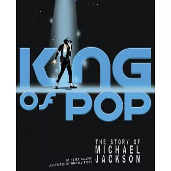 King of pop : the story of Michael Jackson