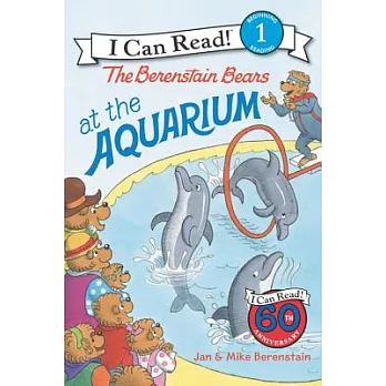 The Berenstain Bears at the Aquarium （I Can Read Level 1）