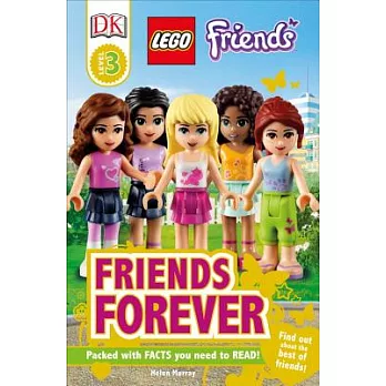 DK Readers L3: Lego(r) Friends: Friends Forever: Find Out about the Best of Friends!