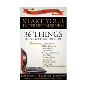 Start Your Internet Business: 36 Things You Need to Know Now