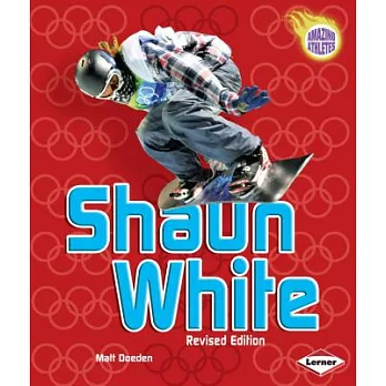 Shaun White (Revised Edition)