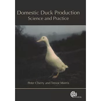 Domestic Duck Production: Science and Practice