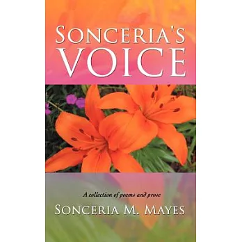 Sonceria’s Voice: A Collection of Poems and Prose