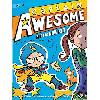 Captain Awesome and the New Kid