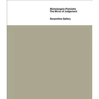 Michelangelo Pistoletto: The Mirror of Judgement