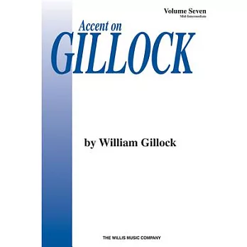 Accent on Gillock: Mid-Intermediate Level