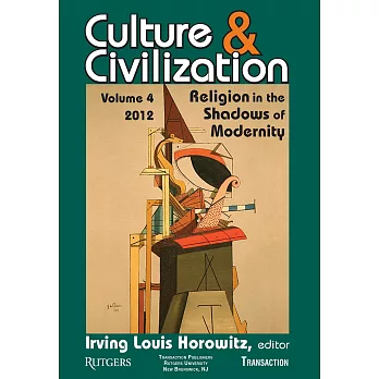 Culture & Civilization: Religion in the Shadows of Modernity