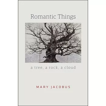 Romantic Things: A Tree, a Rock, a Cloud