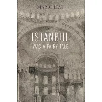 Istanbul Was a Fairy Tale