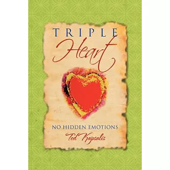 Triple Heart: No Hidden Emotions