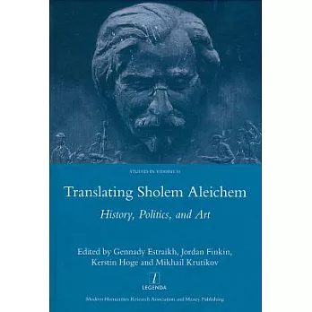 Translating Sholem Aleichem: History, Politics, and Art