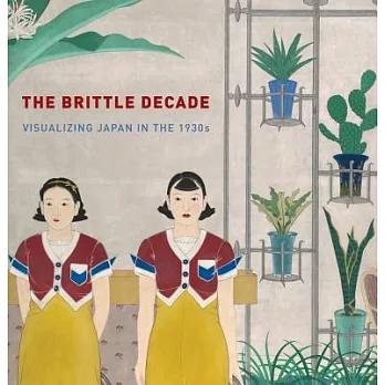 The Brittle Decade: Visualizing Japan in the 1930s