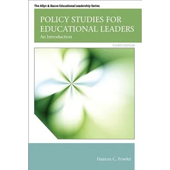 Policy studies for educational leaders :  an introduction /