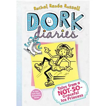 Dork diaries : tales from a not-so-graceful ice princess