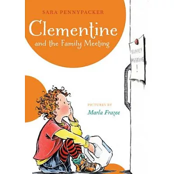 Clementine and the Family Meeting (a Clementine Book)