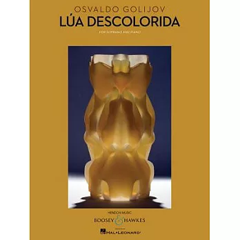 Osvaldo Golijov - Lua Descolorida: Soprano and Piano