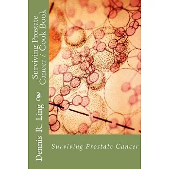 Surviving Prostate Cancer / Cook Book