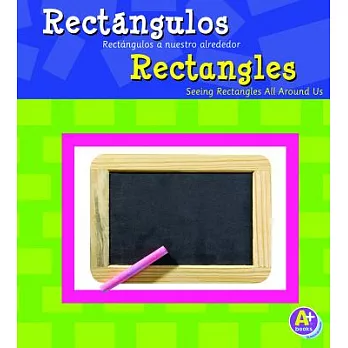 Rectangulos / Rectangles: Rectangulos a nuestro alrededor / Seeing Rectangles All Around Us