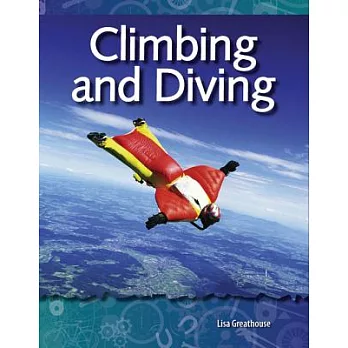 Climbing and diving /