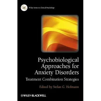 Psychobiological Approaches for Anxiety Disorders: Treatment Combination Strategies
