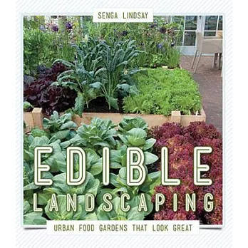 Edible Landscaping: Urban Food Gardens That Look Great