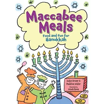 Maccabee Meals: Food and Fun for Hanukkah