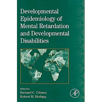 Developmental Epidemiology of Mental Retardation and Developmental Disabilities