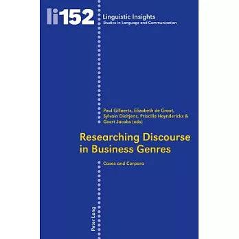 Researching Discourse in Business Genres: Cases and Corpora