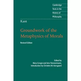 Groundwork of the metaphysics of morals /