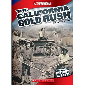 The California Gold Rush /