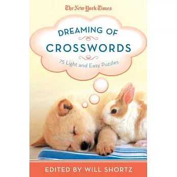 The New York Times Dreaming of Crosswords: 75 Light and Easy Puzzles