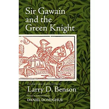 Sir Gawain and the Green Knight: A Close Verse Translation