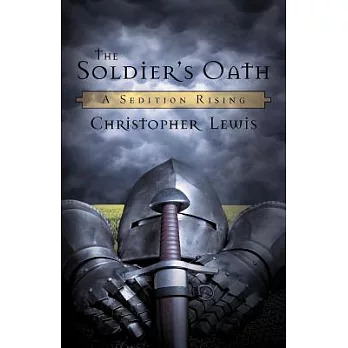 The Soldier’s Oath: A Sedition Rising
