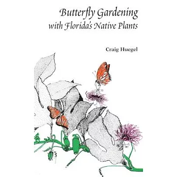 Butterfly Gardening with Florida’s Native Plants