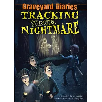 Tracking Your Nightmare