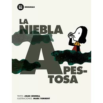 La niebla apestosa / The Stinking Fog