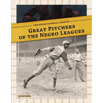Great Pitchers of the Negro Leagues