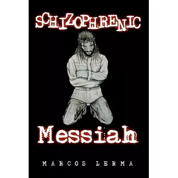 Schizophrenic Messiah