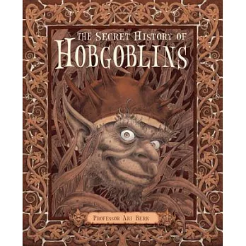 The Secret History of Hobgoblins: Or the Liber Mysteriorum Domesticorum
