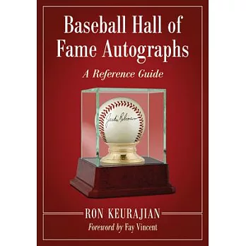 Baseball Hall of Fame Autographs: A Reference Guide