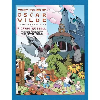 Fairy Tales of Oscar Wilde: The Selfish Giants & the Star Child