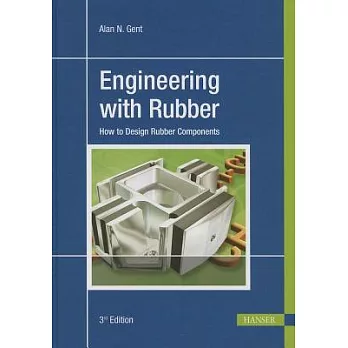 Engineering With Rubber: How to Design Rubber Components