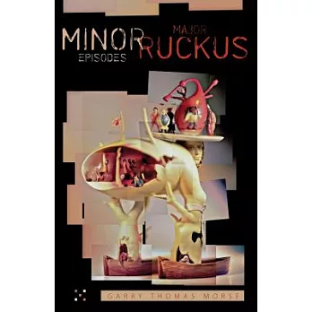 Minor Episodes / Major Ruckus