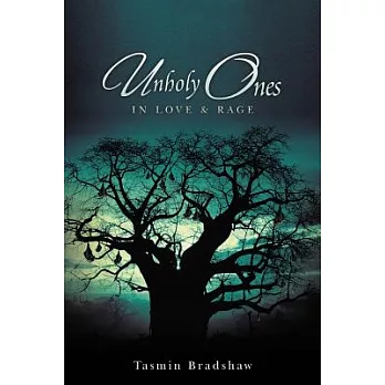 Unholy Ones: In Love & Rage