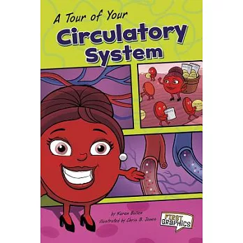 A Tour of Your Circulatory System